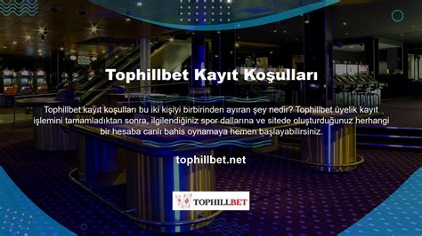 Tophillbet Casino Girişi