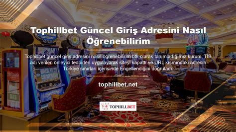Tophillbet Güncel Giriş Adresi