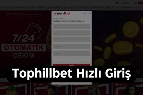 Tophillbet Hızlı Giriş